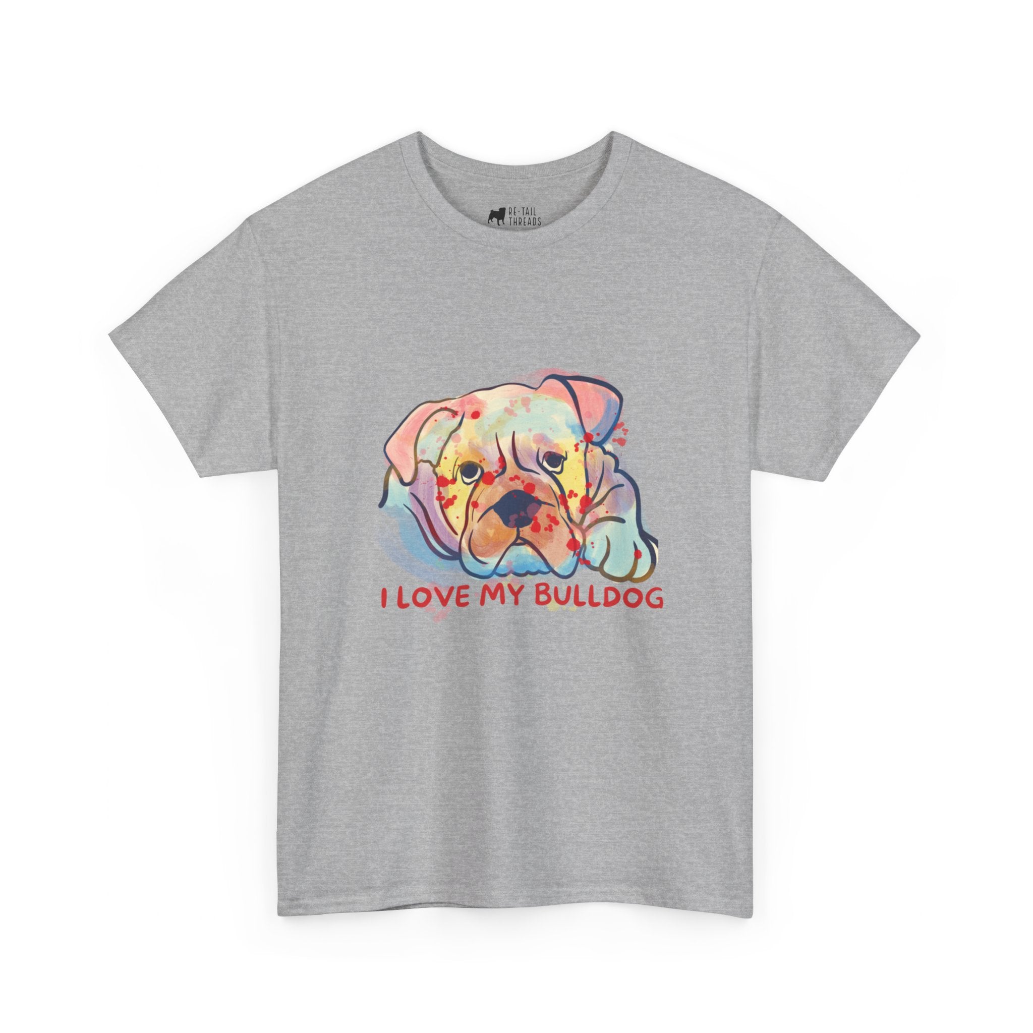 English Bulldog T-Shirt: I Love My Bulldog English Bulldog T-Shirt: I Love My Bulldog