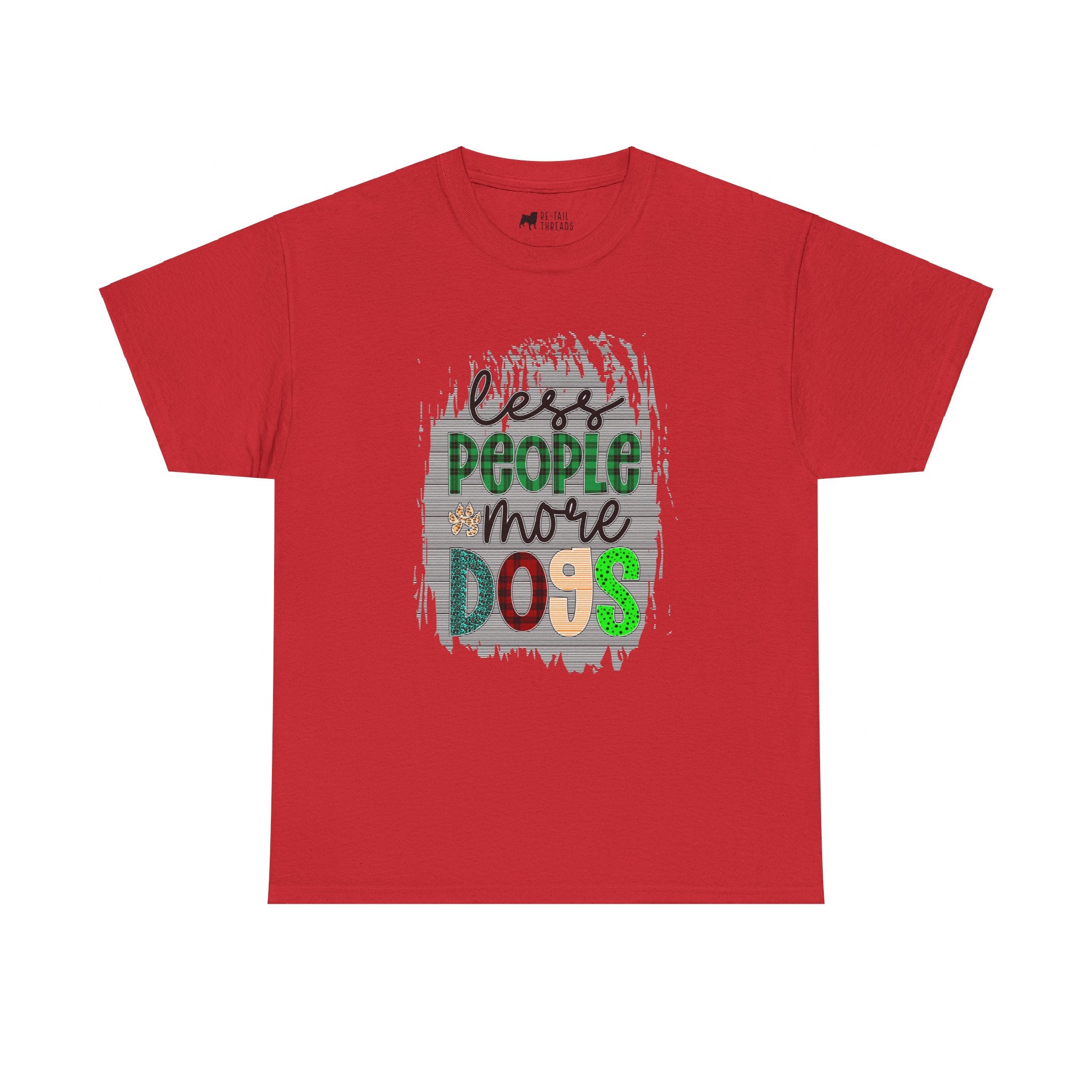 Dog T-Shirt: Less People More Dogs #2 Dog T-Shirt: Less People More Dogs #2