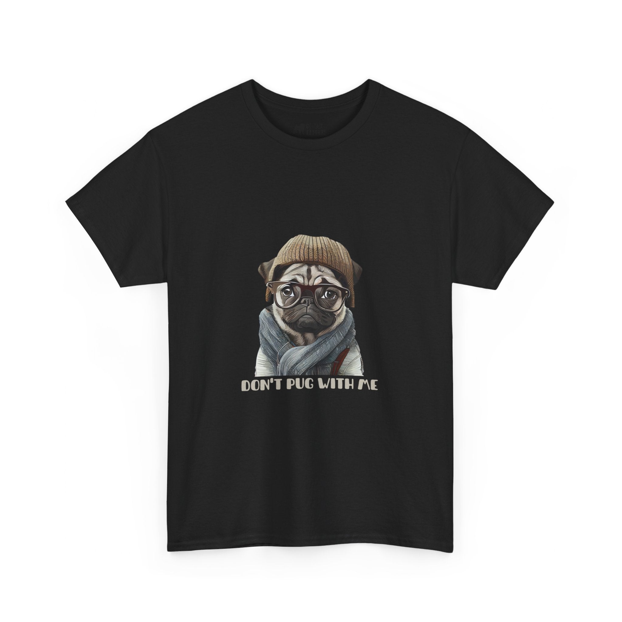 Pug T-Shirt: Don't Pug With Me Pug T-Shirt: Don't Pug With Me