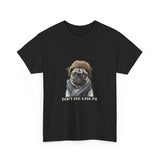 Pug T-Shirt: Don't Pug With Me Pug T-Shirt: Don't Pug With Me