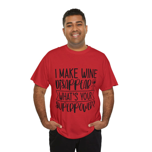 Funny T-Shirt: Wine / Super Power