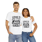 Dog T-Shirt: Love Wet Noses Wagging Tails Dog T-Shirt: Love Wet Noses Wagging Tails