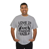 Dog T-Shirt: Love Wet Noses Wagging Tails Dog T-Shirt: Love Wet Noses Wagging Tails