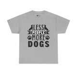 Dog T-Shirt: Less People More Dogs #3 Dog T-Shirt: Less People More Dogs #3