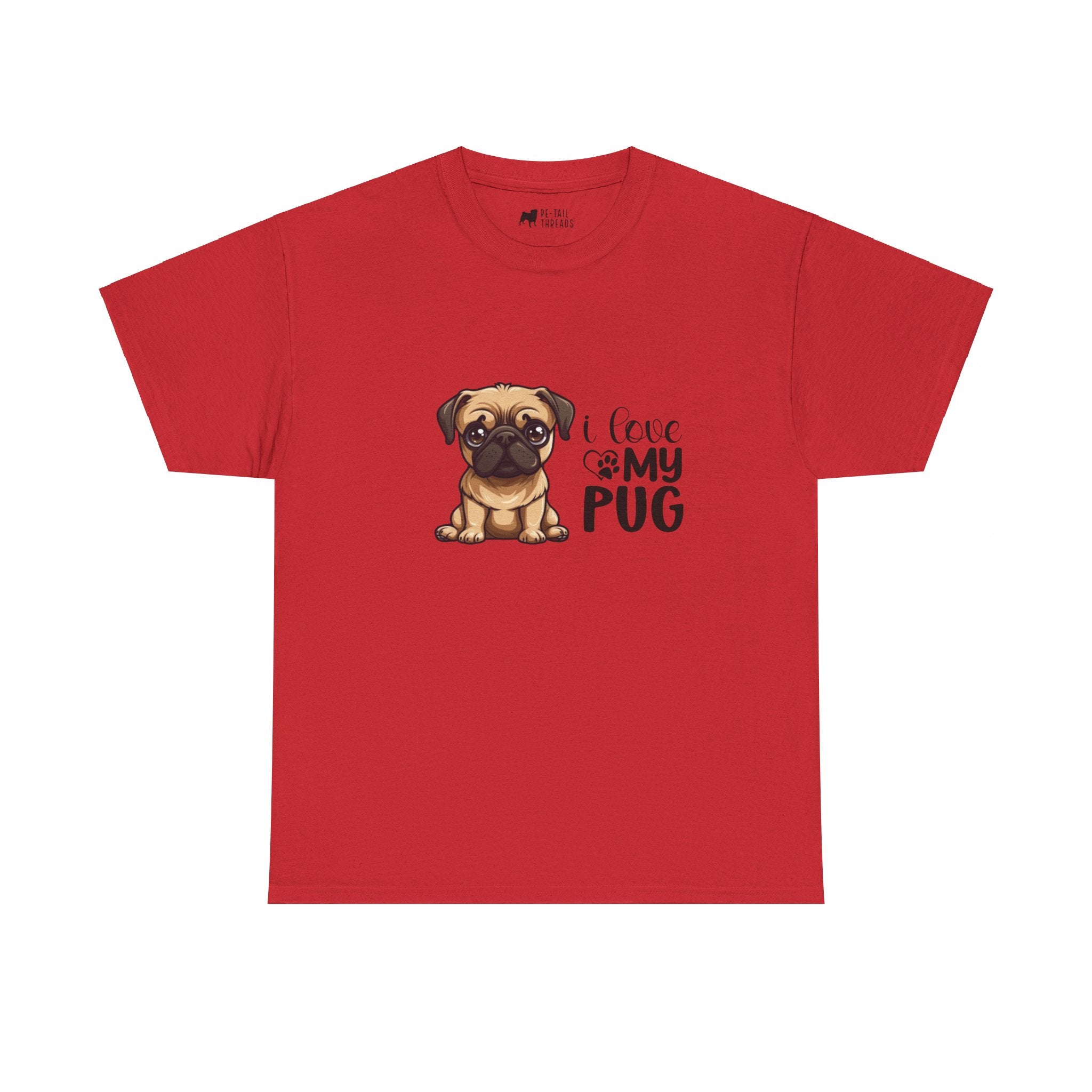 Pug T-Shirt: I Love My Pug Pug T-Shirt: I Love My Pug
