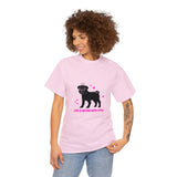 Pug: Life is Better with a Pug T-Shirt Pug: Life is Better with a Pug T-Shirt