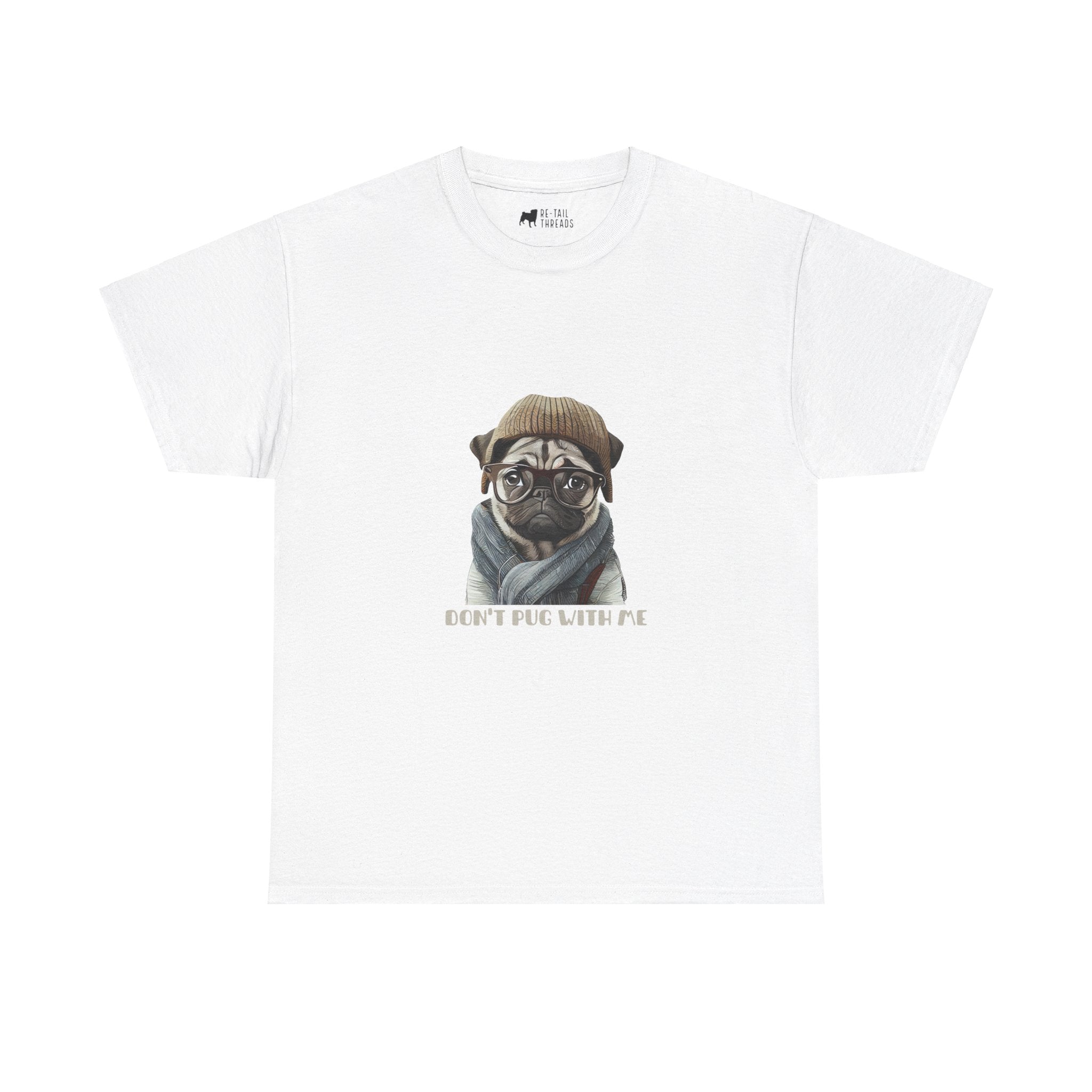 Pug T-Shirt: Don't Pug With Me Pug T-Shirt: Don't Pug With Me