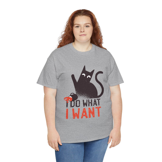 Cat T-Shirt: I Do What I Want