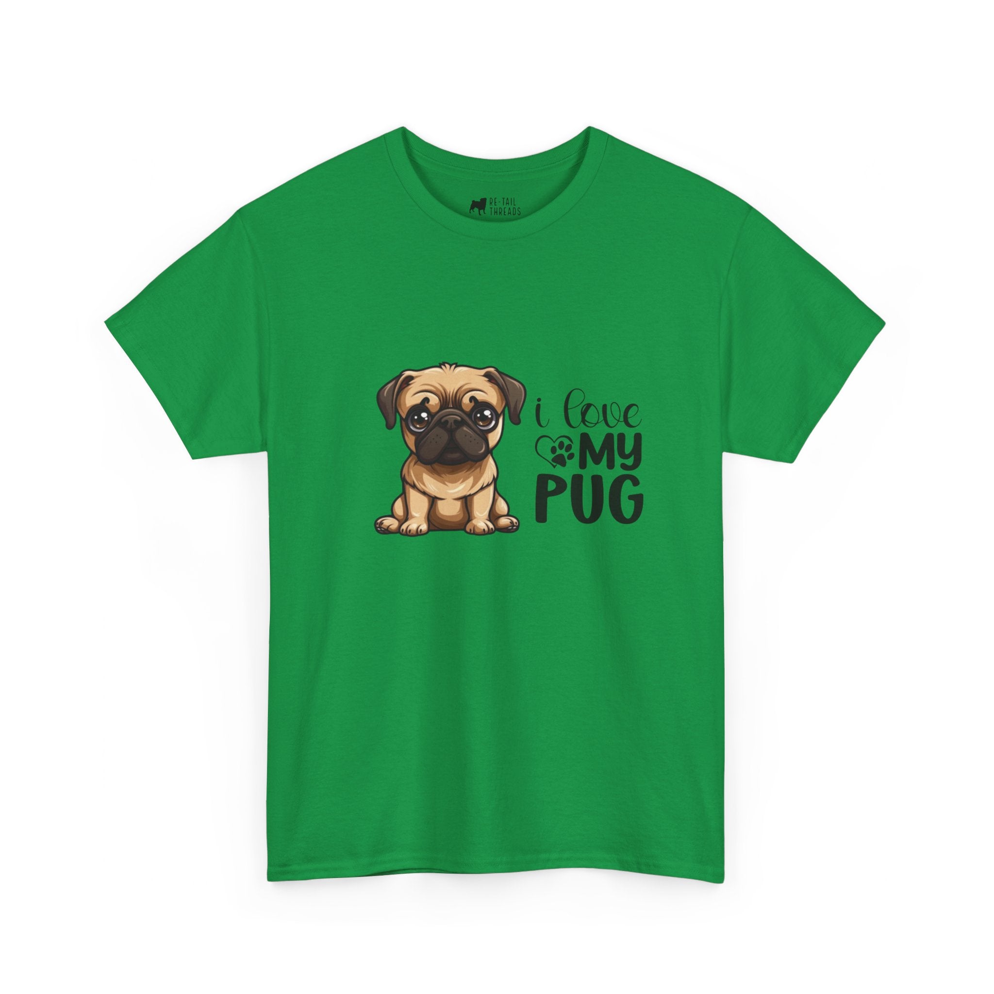 Pug T-Shirt: I Love My Pug Pug T-Shirt: I Love My Pug