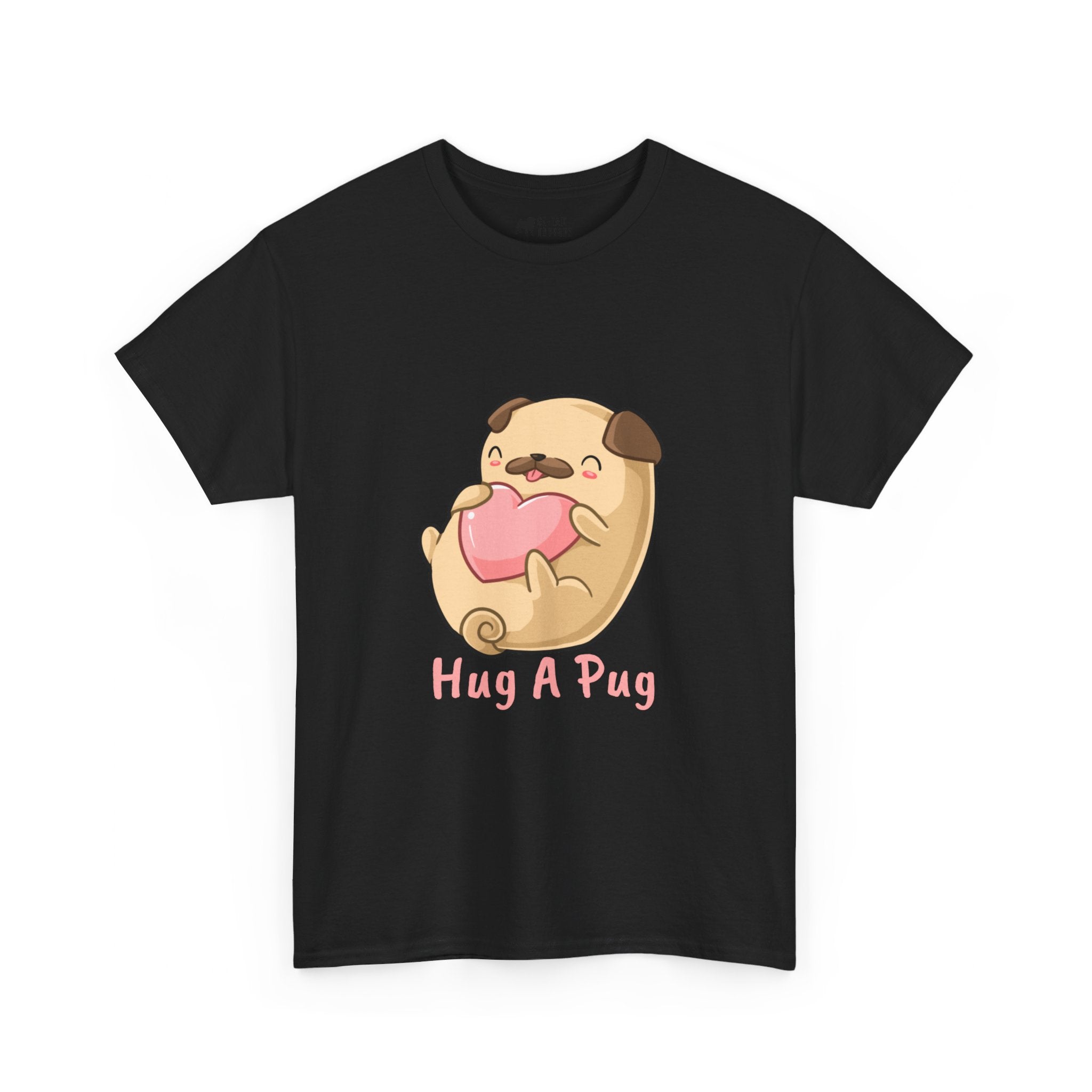 Pug T-Shirt: Hug A Pug Pug T-Shirt: Hug A Pug