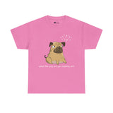 Pug T-Shirt: What The Pug Are You Looking At Pug T-Shirt: What The Pug Are You Looking At