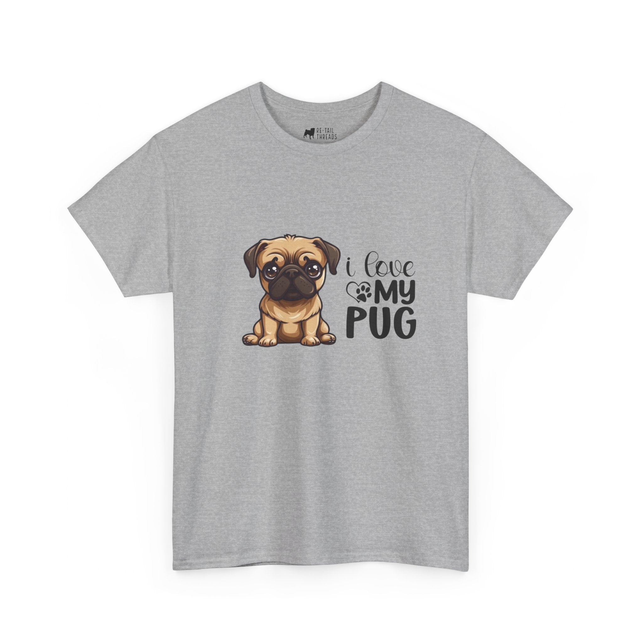 Pug T-Shirt: I Love My Pug Pug T-Shirt: I Love My Pug
