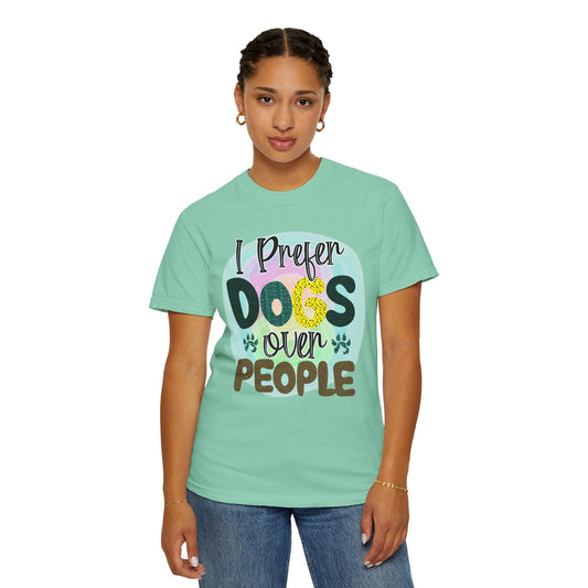 Dog T-Shirt: I Prefer Dogs Over People #1