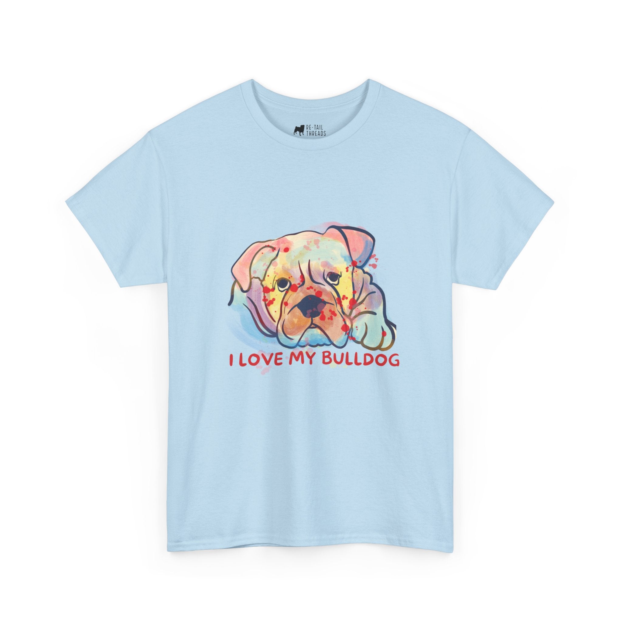 English Bulldog T-Shirt: I Love My Bulldog English Bulldog T-Shirt: I Love My Bulldog