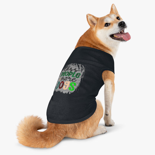 Pet Shirt: Less People More Dogs