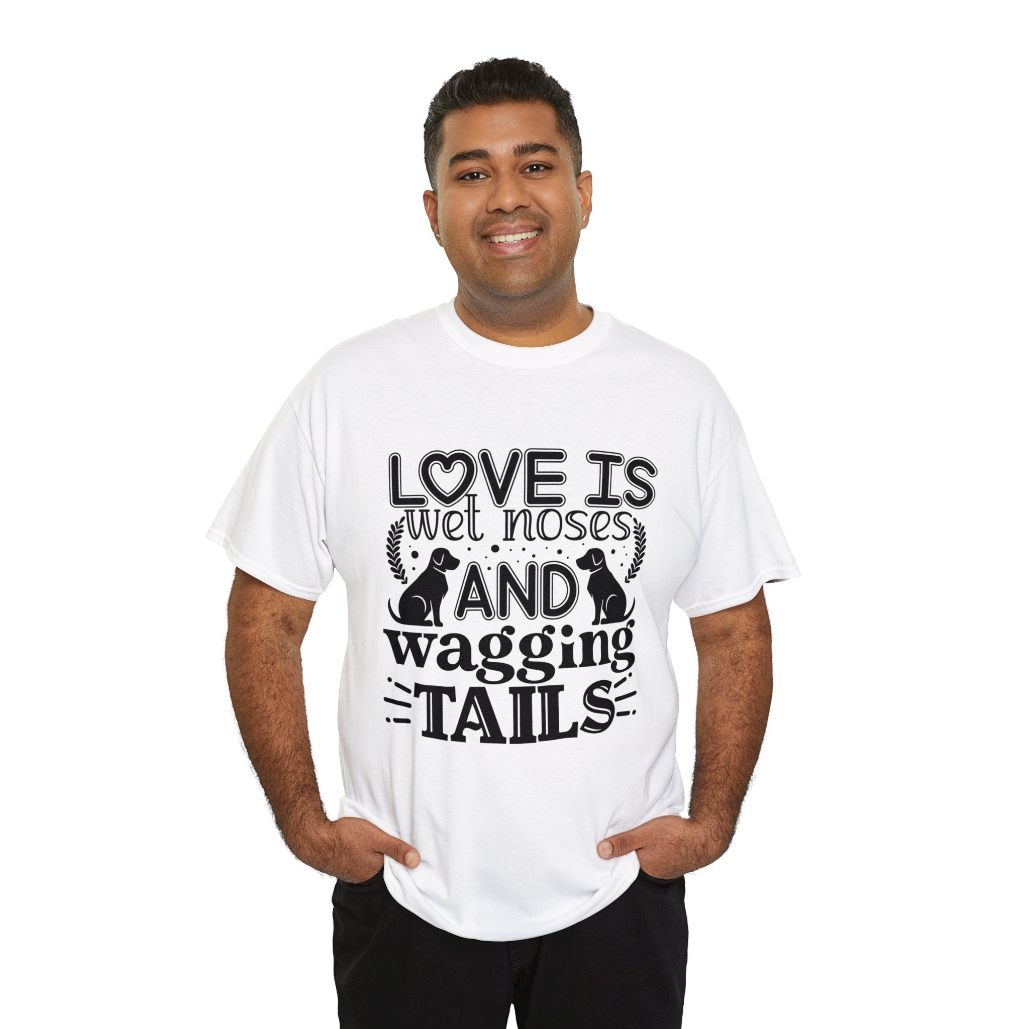 Dog T-Shirt: Love Wet Noses Wagging Tails Dog T-Shirt: Love Wet Noses Wagging Tails