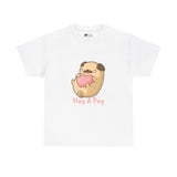 Pug T-Shirt: Hug A Pug Pug T-Shirt: Hug A Pug