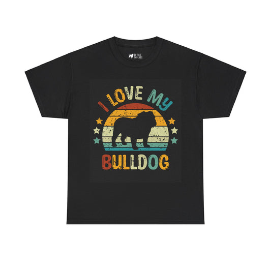English Bulldog T-Shirt: I Love My Bulldog