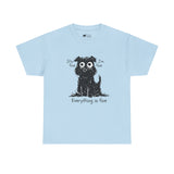 Dog T-Shirt: Everything is Fine Dog T-Shirt: Everything is Fine