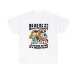 Dog T-Shirt: Dogs Make Me Happy Dog T-Shirt: Dogs Make Me Happy