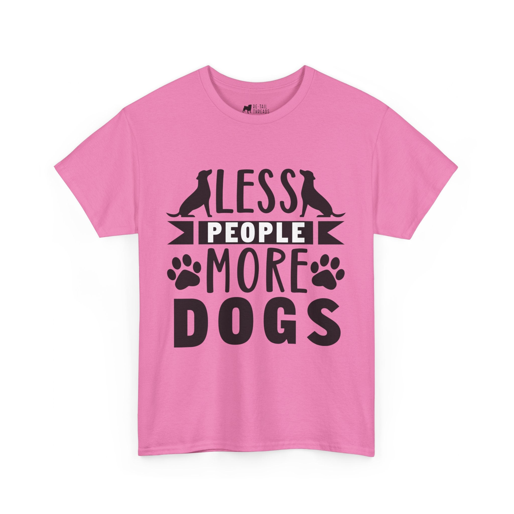 Dog T-Shirt: Less People More Dogs #3 Dog T-Shirt: Less People More Dogs #3