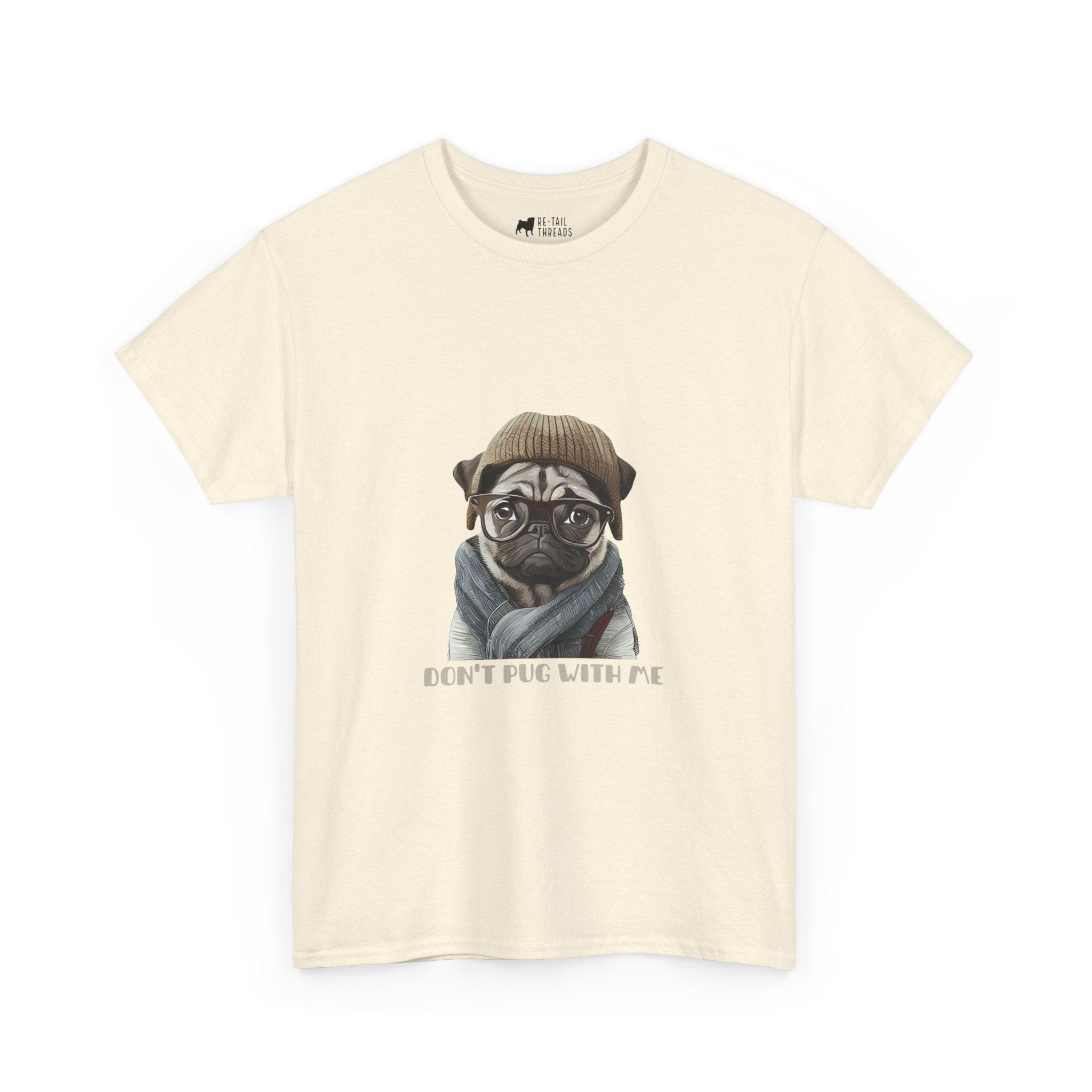 Pug T-Shirt: Don't Pug With Me Pug T-Shirt: Don't Pug With Me