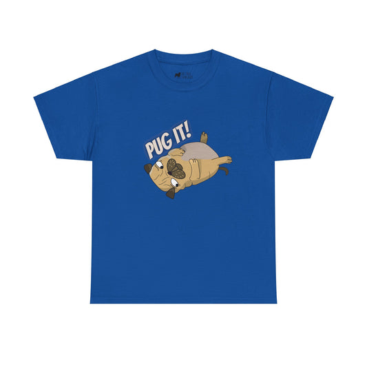 Pug T-Shirt: Pug It
