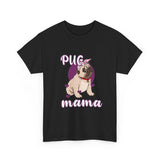 Pug T-Shirt: Pug Mama #2 Pug T-Shirt: Pug Mama #2