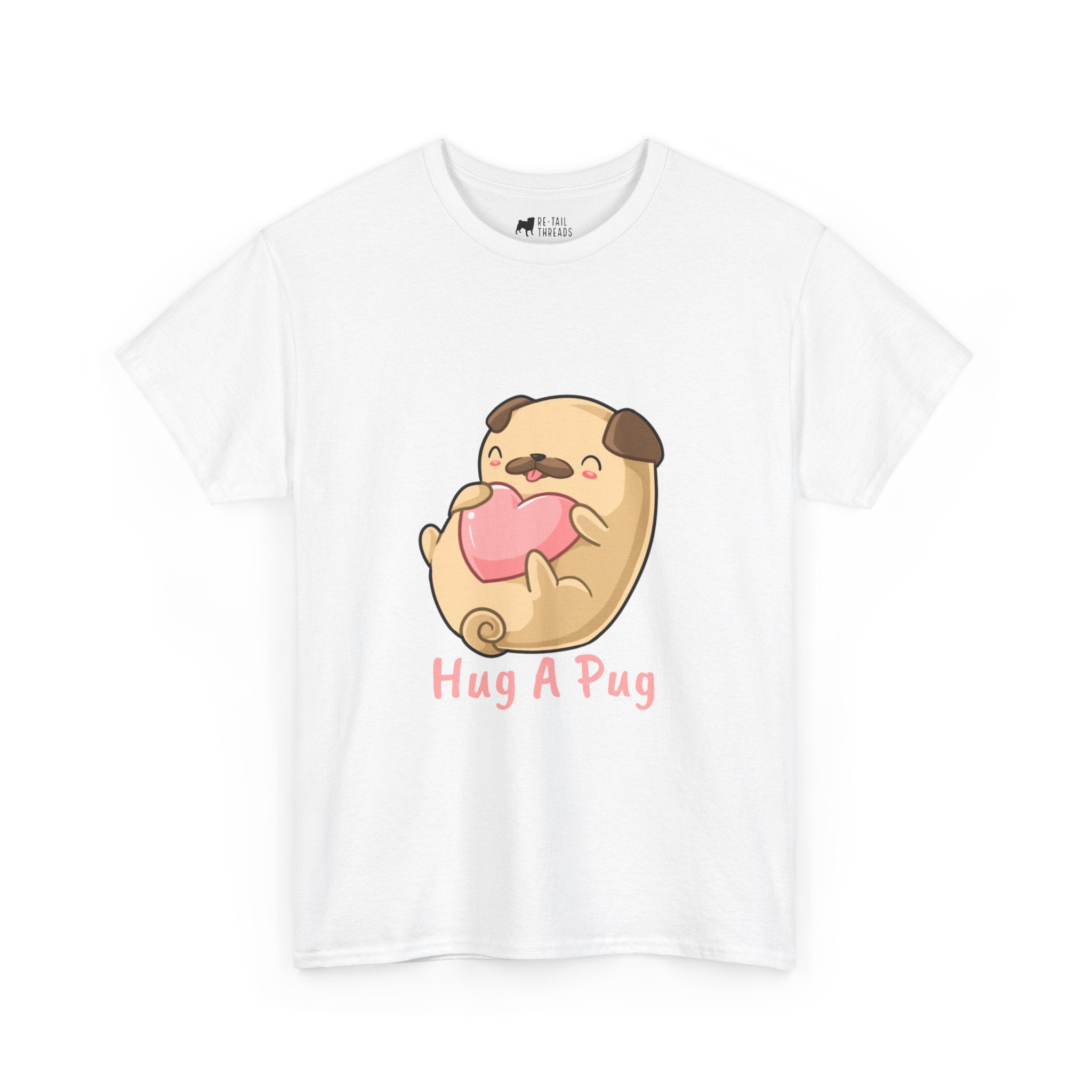 Pug T-Shirt: Hug A Pug Pug T-Shirt: Hug A Pug