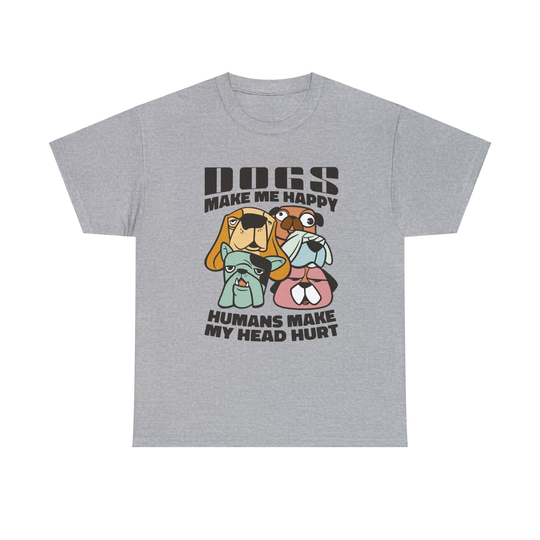 Dog T-Shirt: Dogs Make Me Happy Dog T-Shirt: Dogs Make Me Happy