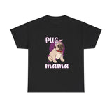 Pug T-Shirt: Pug Mama #2 Pug T-Shirt: Pug Mama #2