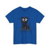 Dog T-Shirt: Everything is Fine Dog T-Shirt: Everything is Fine