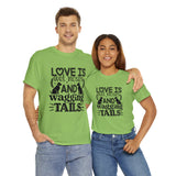 Dog T-Shirt: Love Wet Noses Wagging Tails Dog T-Shirt: Love Wet Noses Wagging Tails