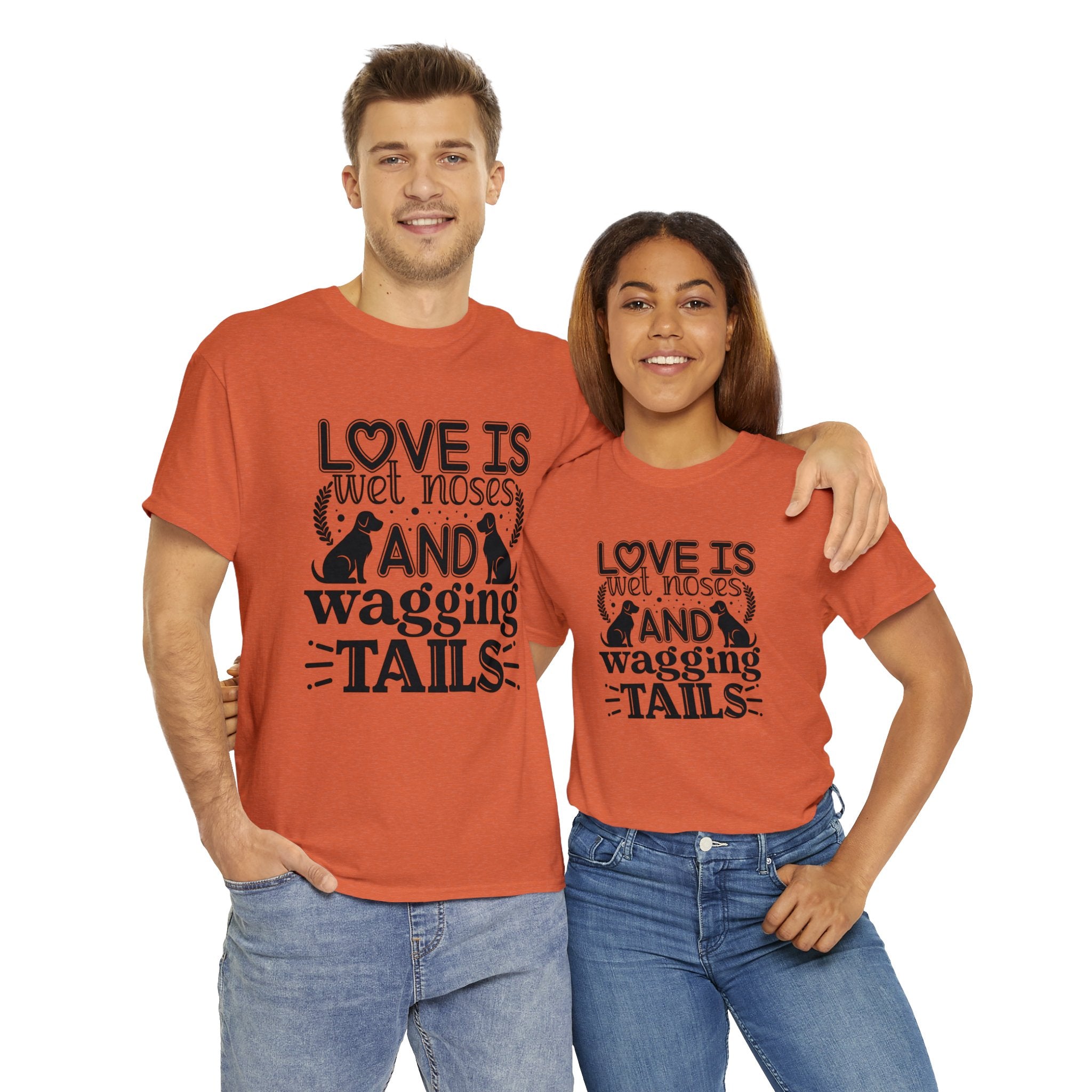 Dog T-Shirt: Love Wet Noses Wagging Tails Dog T-Shirt: Love Wet Noses Wagging Tails