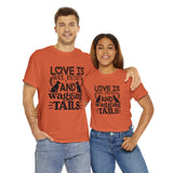 Dog T-Shirt: Love Wet Noses Wagging Tails Dog T-Shirt: Love Wet Noses Wagging Tails