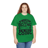 Dog T-Shirt: If I Can't Bring Dog I'm Not Going Dog T-Shirt: If I Can't Bring Dog I'm Not Going