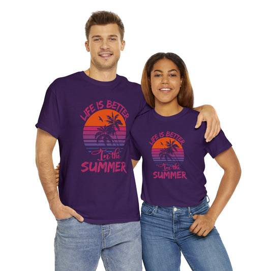 Summer T-Shirt: Life is Better in the Summer