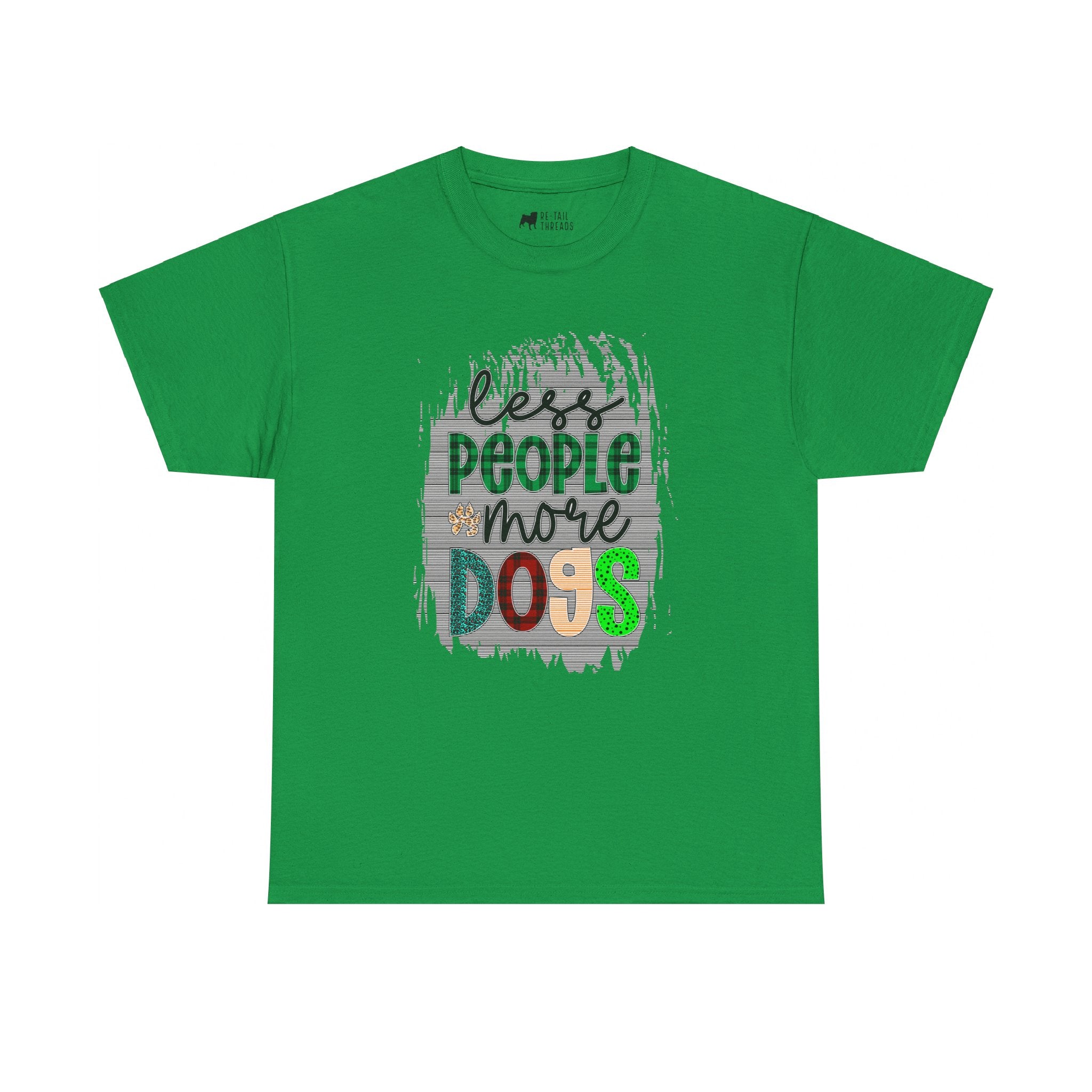 Dog T-Shirt: Less People More Dogs #2 Dog T-Shirt: Less People More Dogs #2