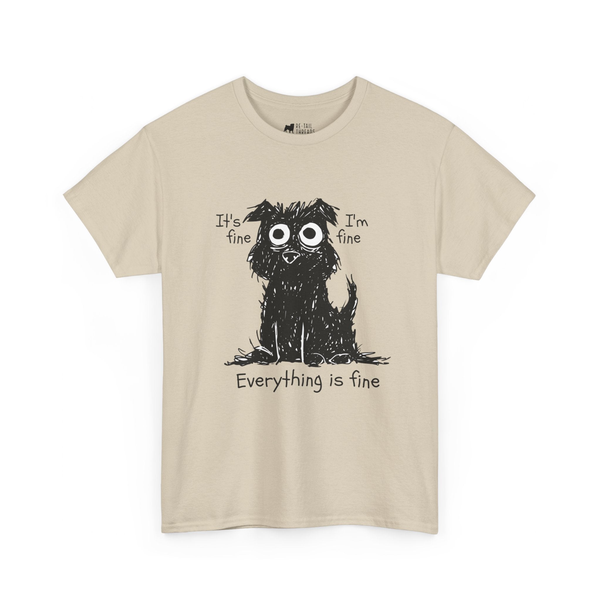 Dog T-Shirt: Everything is Fine Dog T-Shirt: Everything is Fine