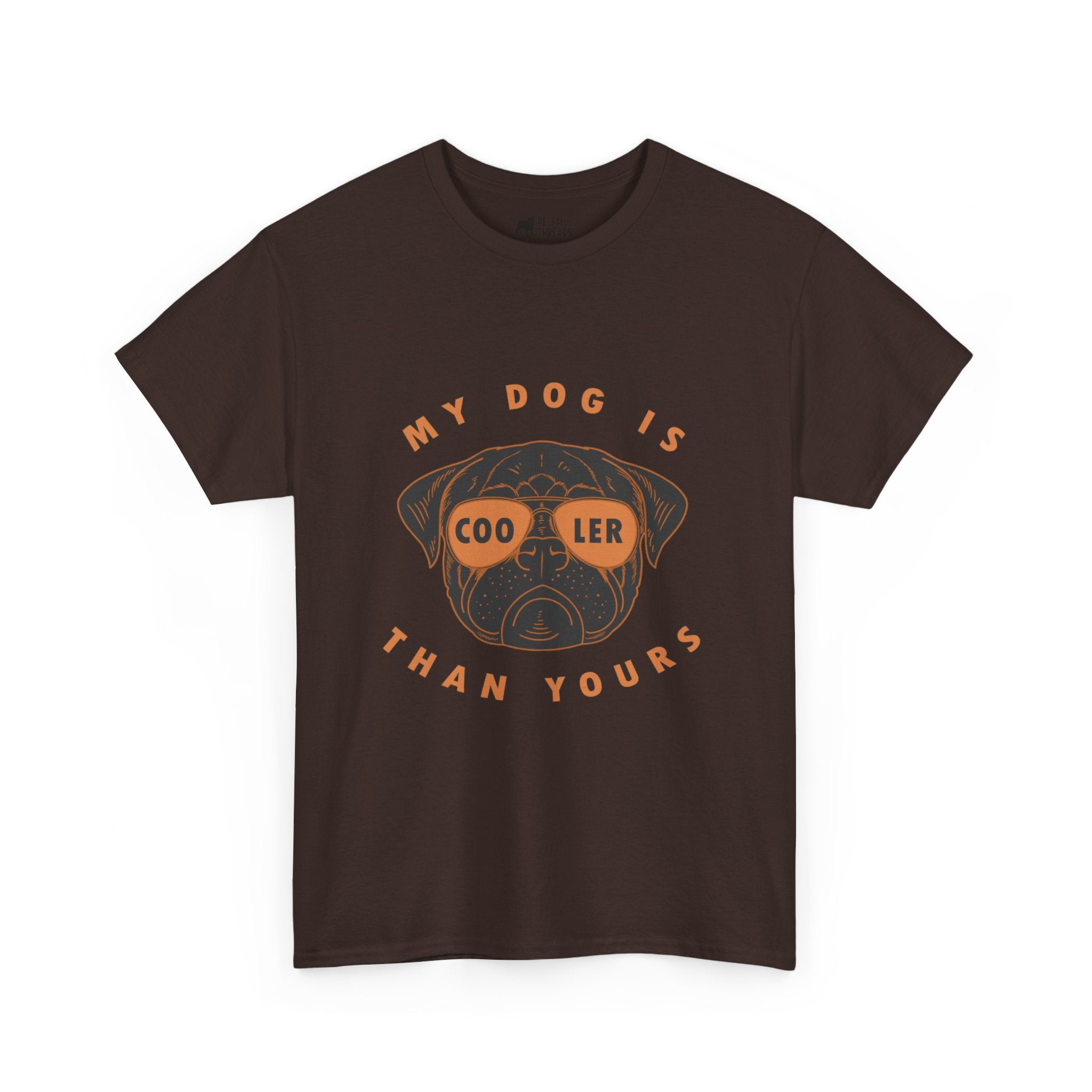 Pug T-Shirt: My Dog Is Cooler Than Yours Pug T-Shirt: My Dog Is Cooler Than Yours