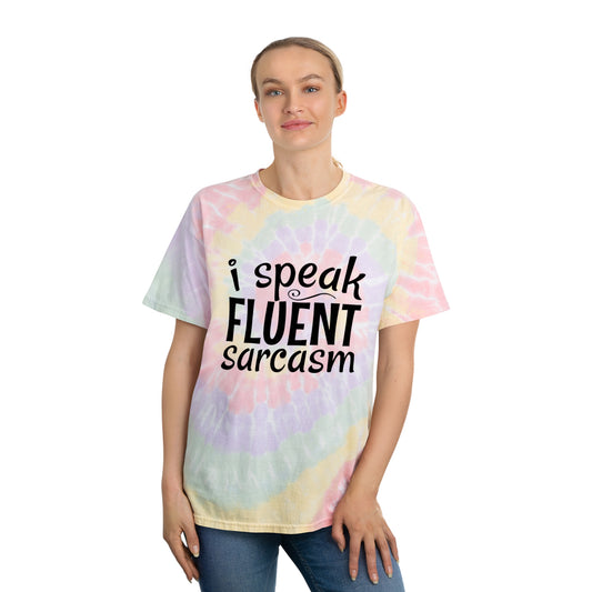 Funny T-Shirt: I Speak Fluent Sarcasm Tie-Dye