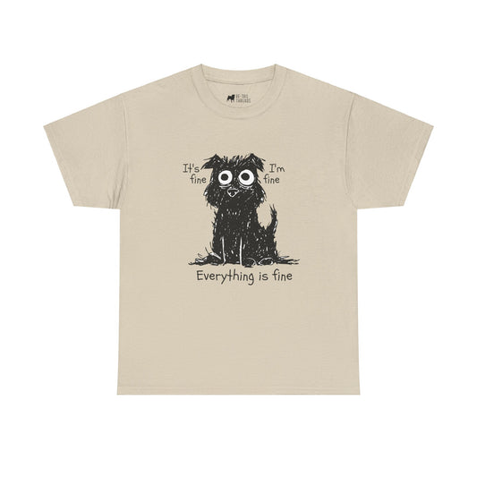 Dog T-Shirt: Everything is Fine