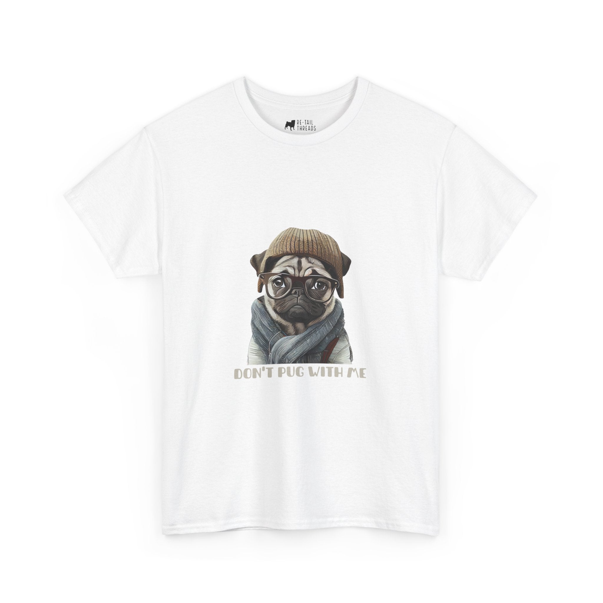 Pug T-Shirt: Don't Pug With Me Pug T-Shirt: Don't Pug With Me