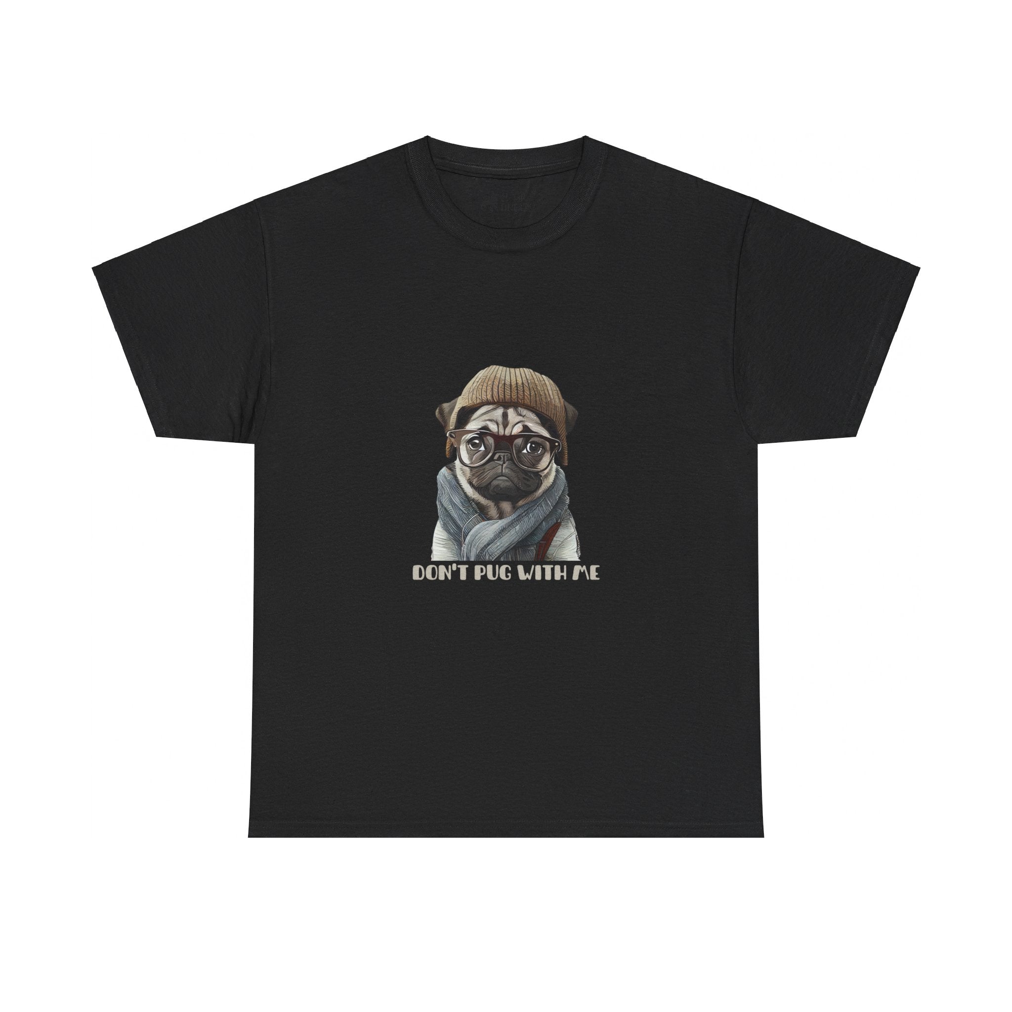 Pug T-Shirt: Don't Pug With Me Pug T-Shirt: Don't Pug With Me