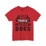 Dog T-Shirt: Less People More Dogs #3 Dog T-Shirt: Less People More Dogs #3