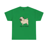 Pug T-Shirt: Pug-A-Licious