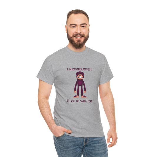 Funny T-Shirt: I Discovered Bigfoot