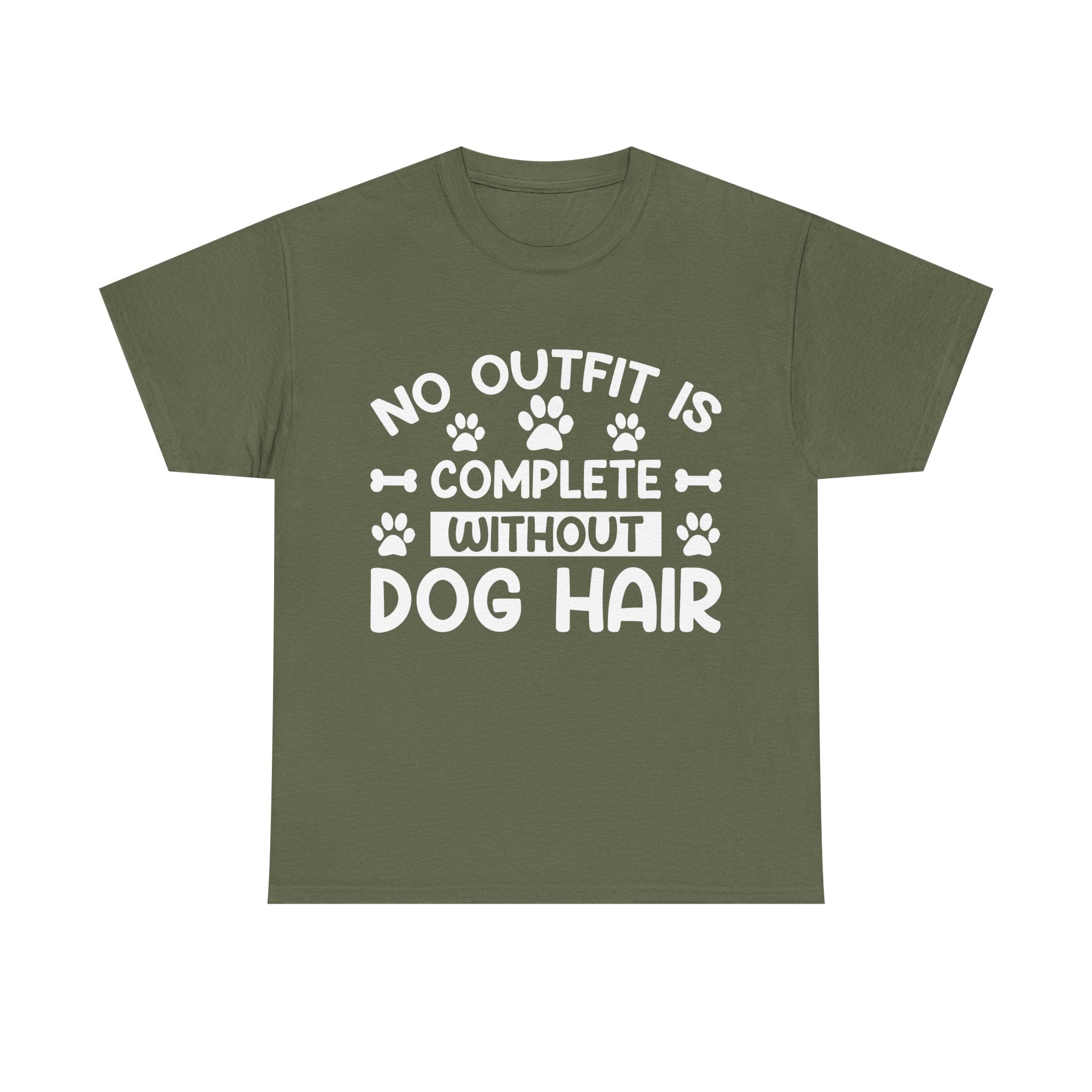 Dog T-Shirt: No Outfit Complete Dog Hair