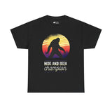 Funny T-Shirt: Bigfoot Hide and Seek Champion