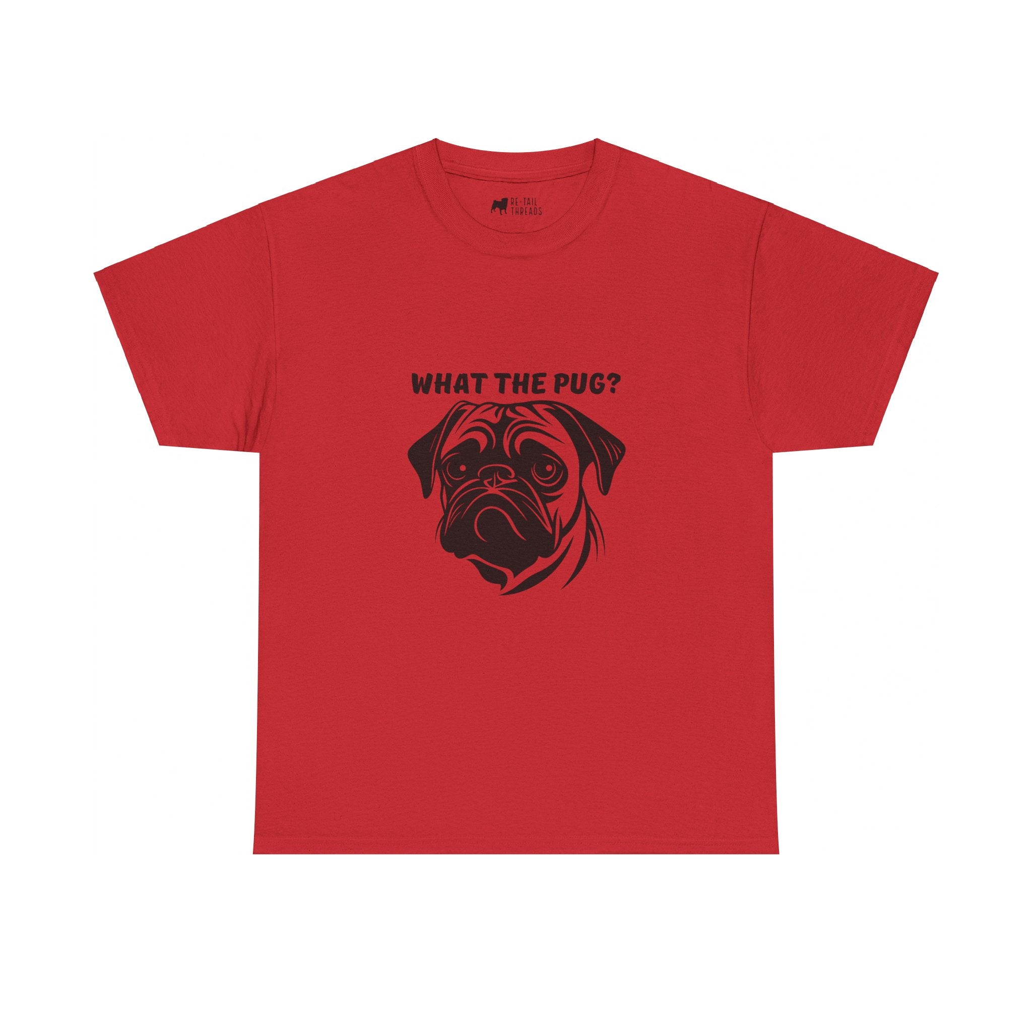 Pug T-Shirt: What The Pug